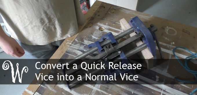 Converting a Quick Release Vice into a Regular Vice
